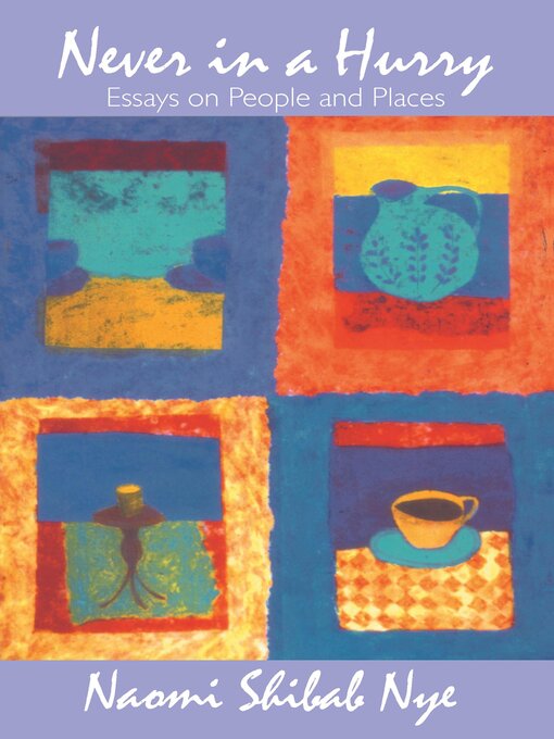 Title details for Never in a Hurry by Naomi Shihab Nye - Wait list